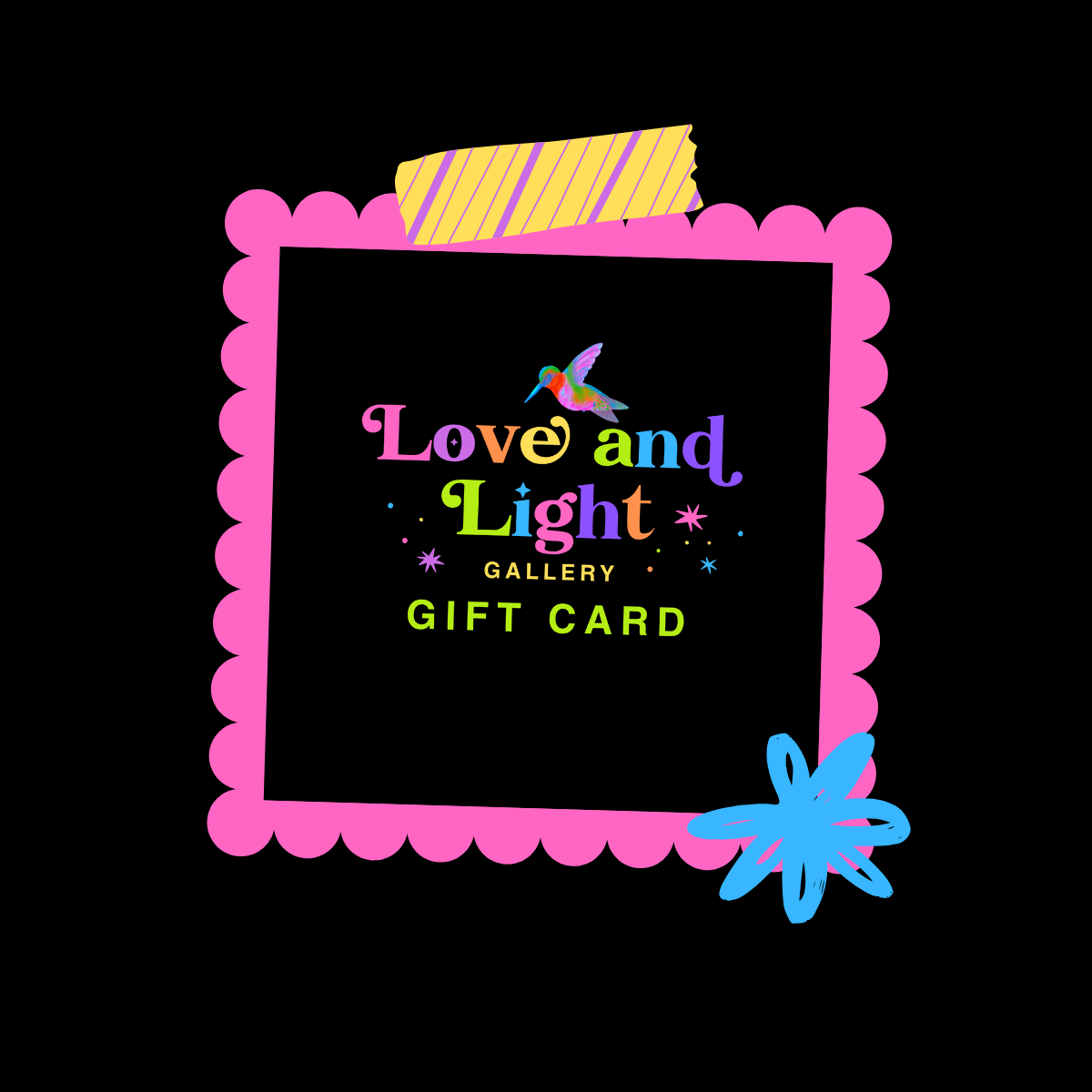 Love and Light Gallery Digital Gift Card
