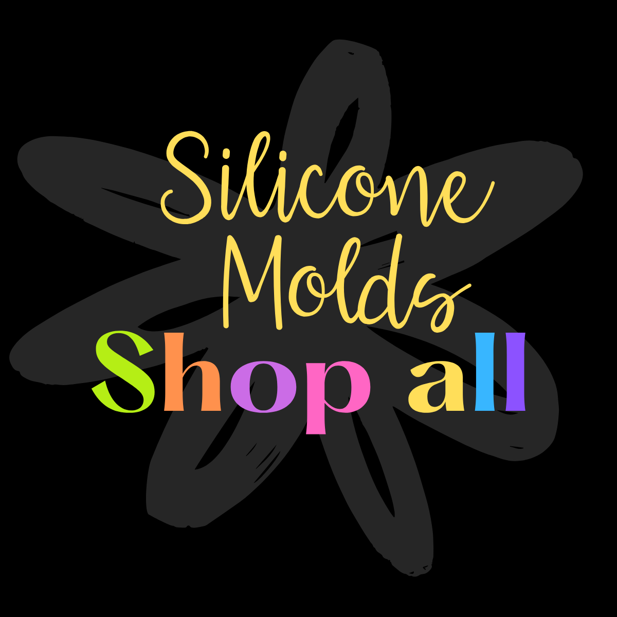 Silicone Molds